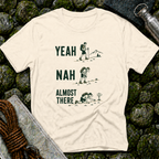 Yeah Nah Three Stages - T-Shirt