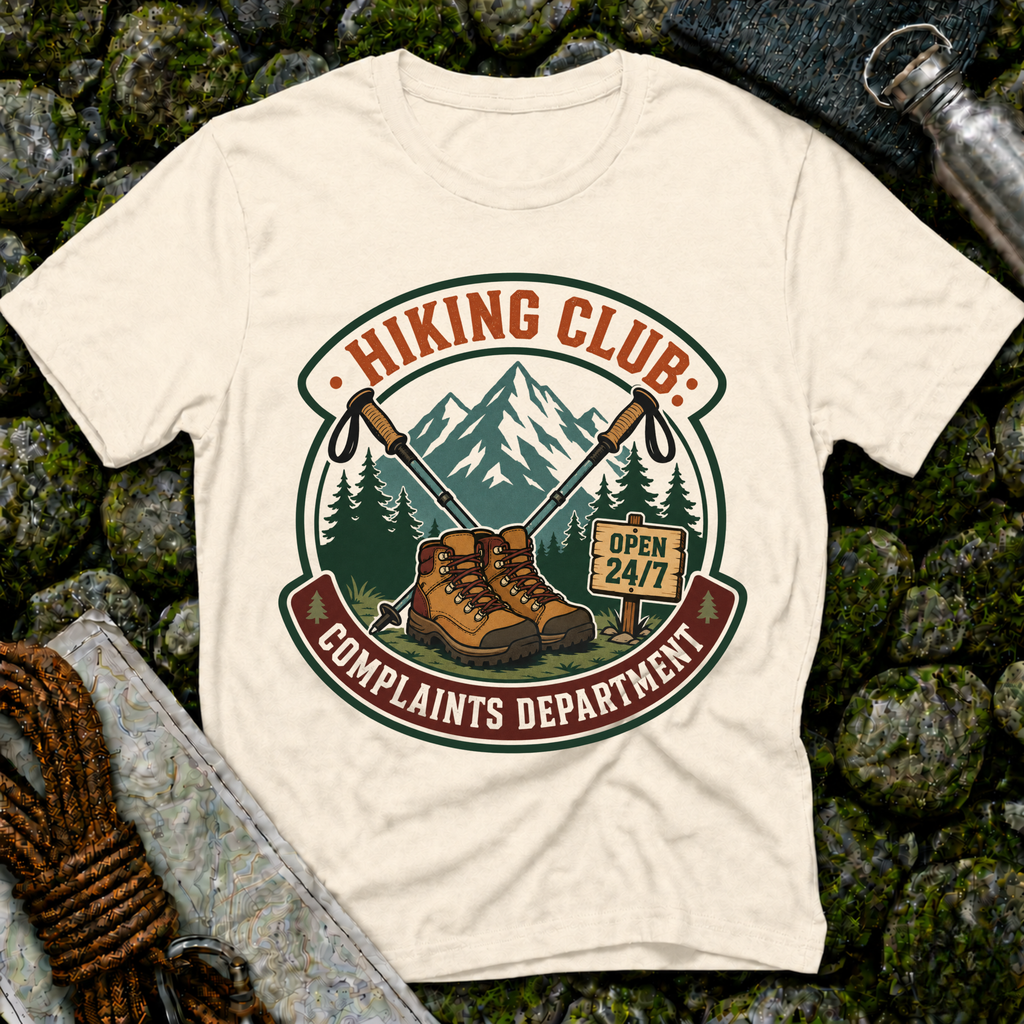 Hiking Club Complaints Department T-Shirt