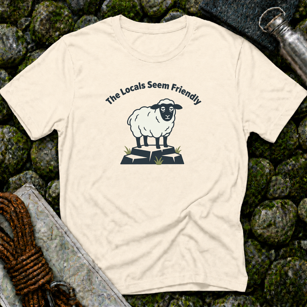 The Locals Seem Friendly - T-Shirt