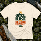 Will Hike for Second Breakfast T-Shirt