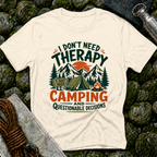 I Don't Need Therapy - T-Shirt