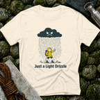 Just a Light Drizzle T-Shirt
