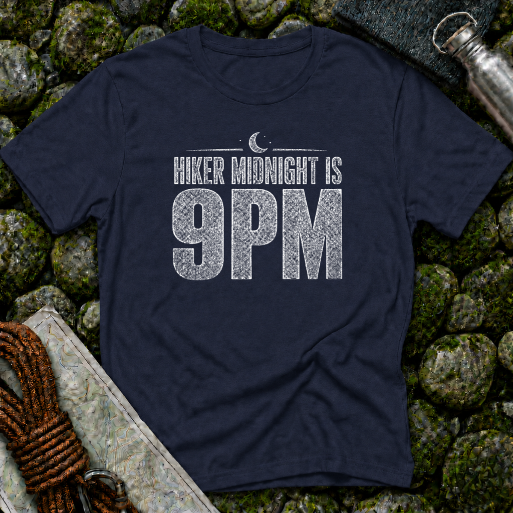 Hiker Midnight is 9pm - T-Shirt