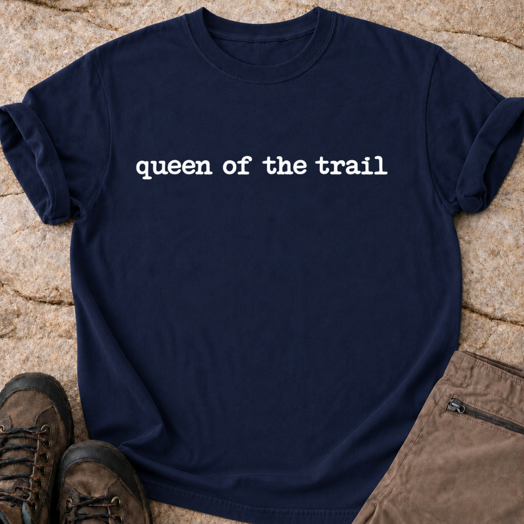 Queen of the Trail - T-Shirt