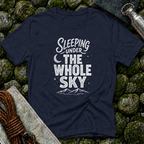 Sleeping Under the Whole Sky - T-Shirt