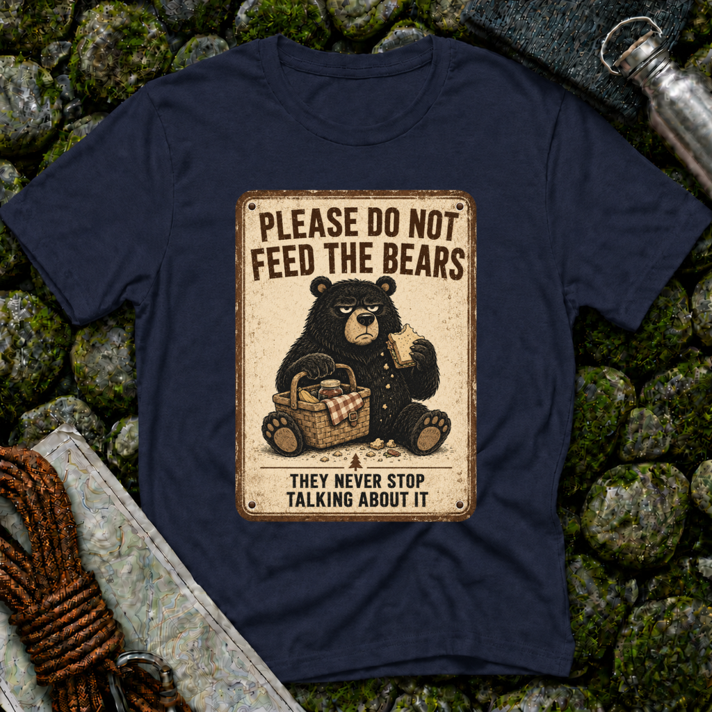Please Don't Feed the Bears - T-Shirt