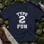 Type 2 Fun - T-Shirt