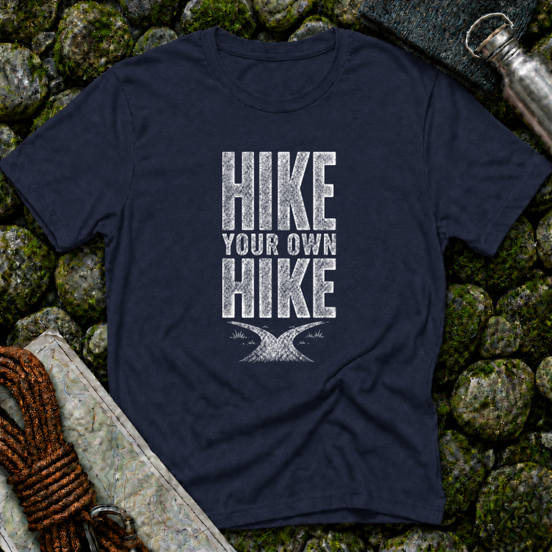 Hike Your Own Hike - T-Shirt