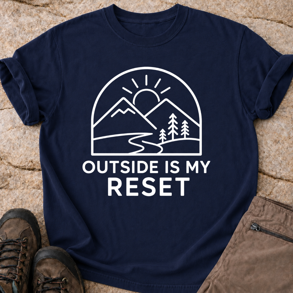 Outside is My Reset T-Shirt