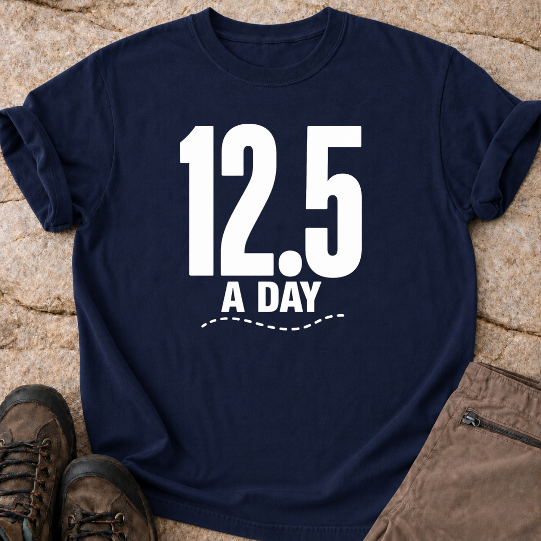 12.5 a Day - T-Shirt