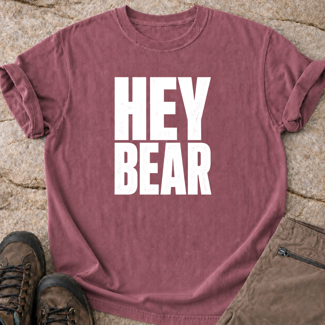 Hey Bear - T-Shirt
