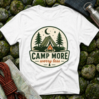 Camp More Worry Less - T-Shirt