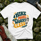 Hike More Worry Less - T-Shirt