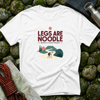 Legs Are Noodle T-Shirt