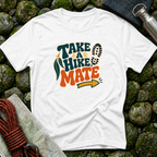 Take a Hike Mate - T-Shirt