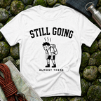 Still Going - T-Shirt