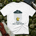 Just a Light Drizzle T-Shirt