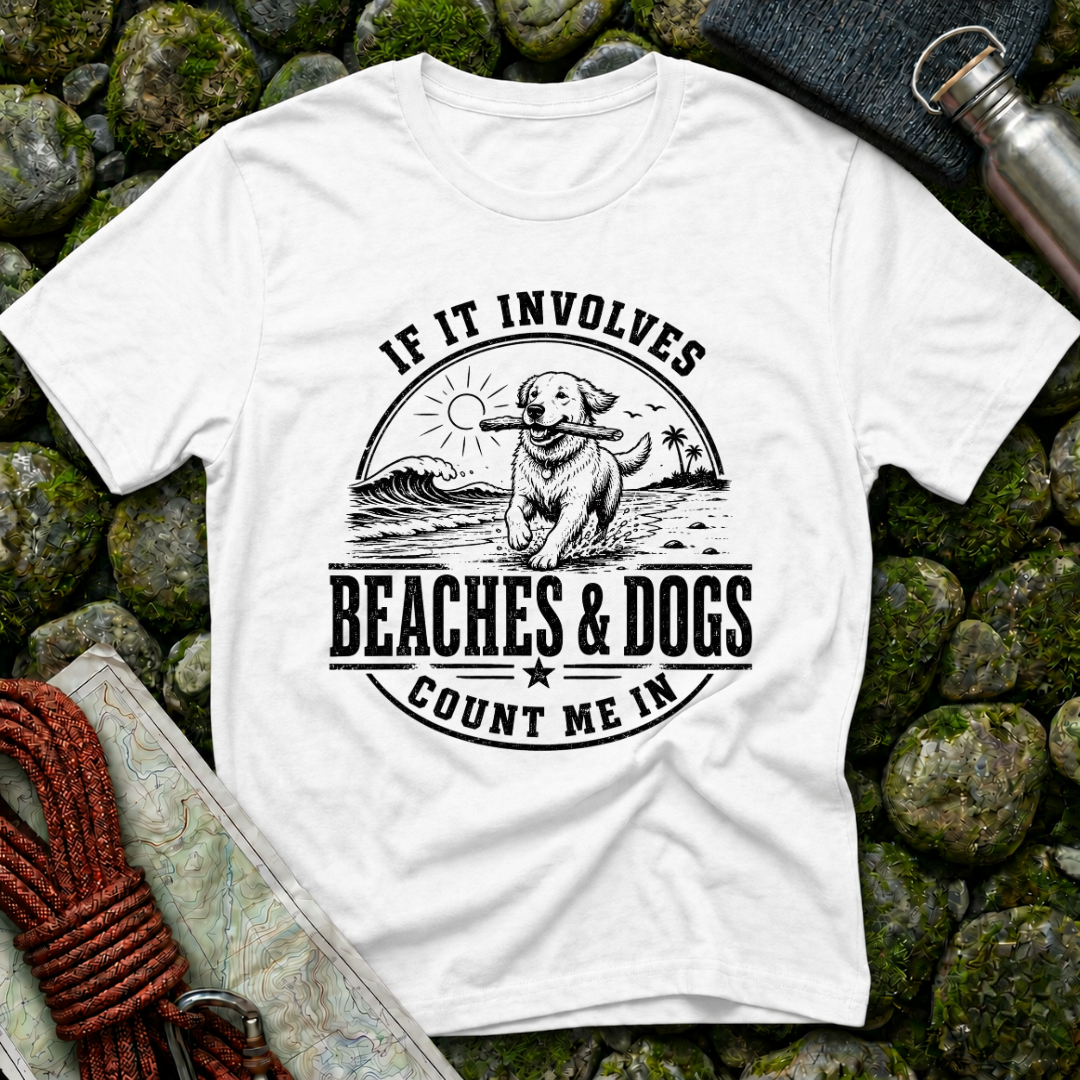 If it Involves Beaches and Dogs - T-Shirt
