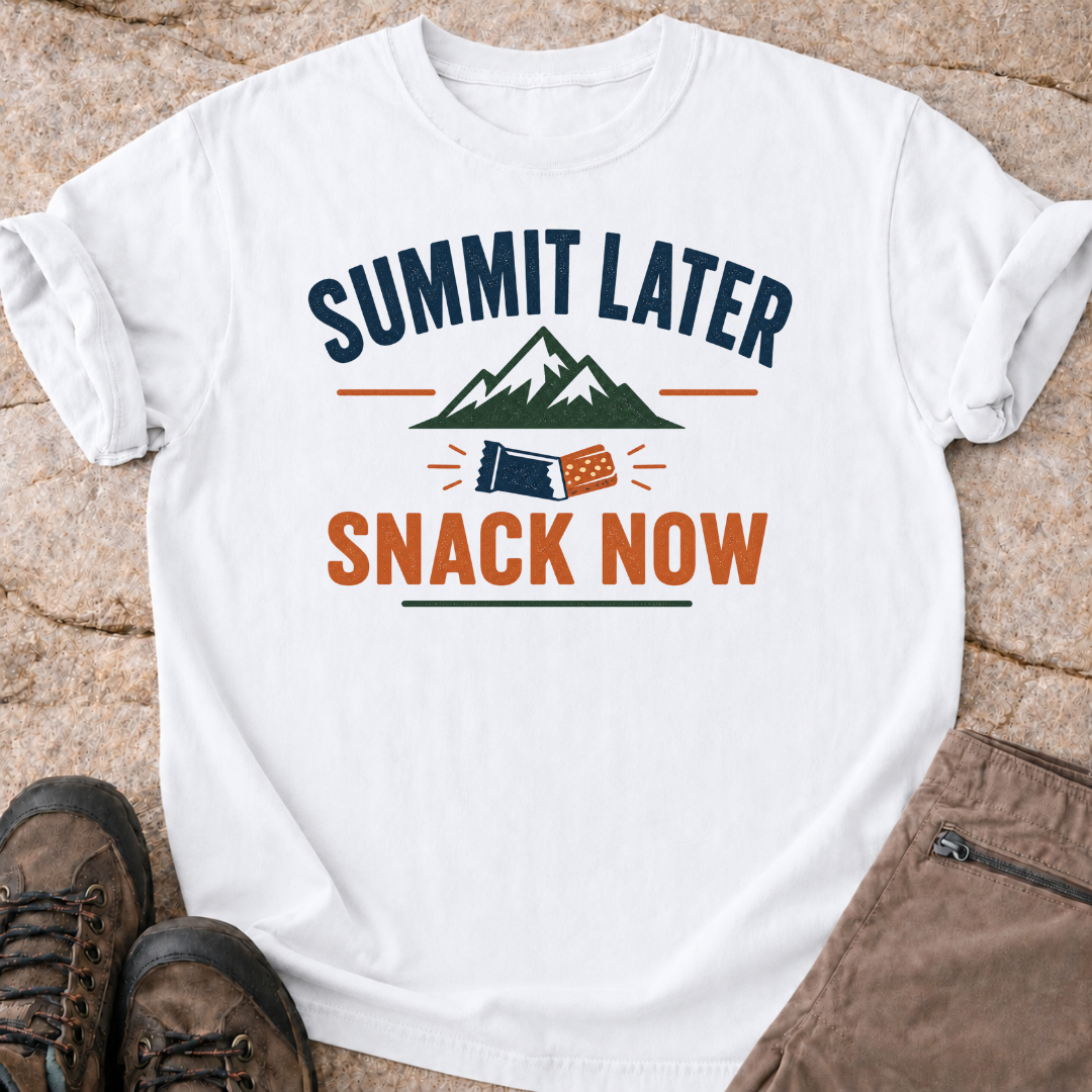 Summit Later Snack Now T-Shirt