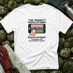 The Perfect Photo Attempt - T-Shirt