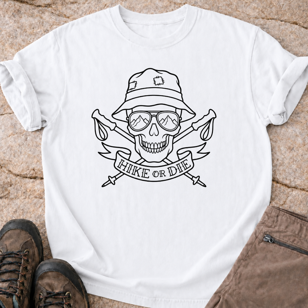 Hike or Die T-Shirt