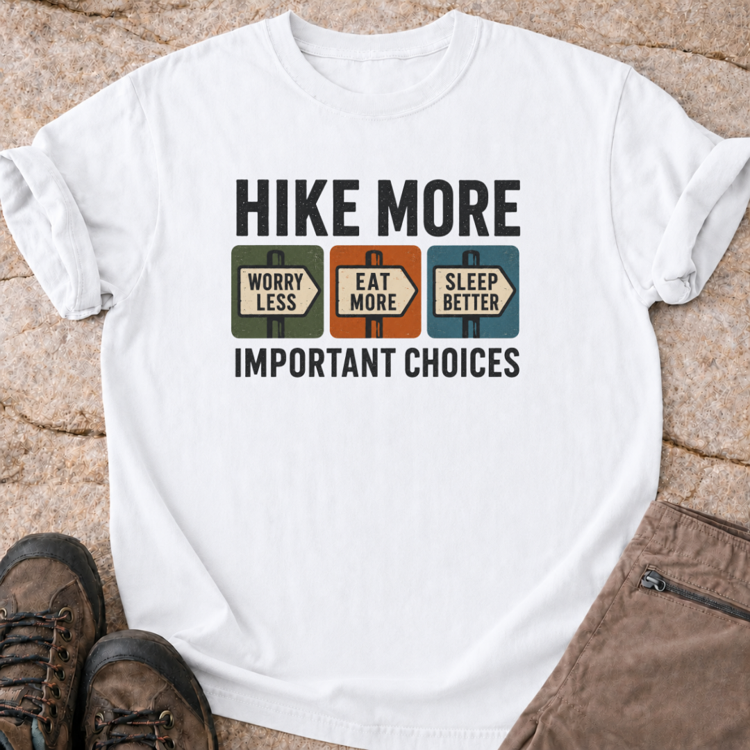 Hike More Worry Less T-Shirt